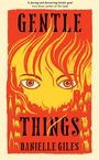 „GENTLE THINGS DANIELLE GILES“. Illustration: Augen eines Kindes, im Hintergrund rote Häuser und Flammen.