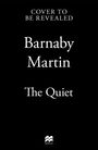 Barnaby Martin: The Quiet, Buch