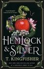 T. Kingfisher: Hemlock & Silver, Buch