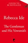 Rebecca Ide: The Gentleman and His Vowsmith, Buch