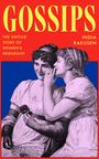 „GOSSIPS: The Untold Story of Women's Friendship“ von India Rakusen. Zwei Frauen flüstern sich zu. Illustration.