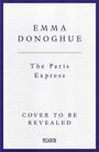 Emma Donoghue: The Paris Express, Buch