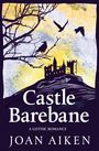 Joan Aiken: Castle Barebane, Buch
