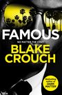 Blake Crouch: Famous, Buch