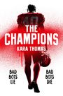 Kara Thomas: The Champions, Buch