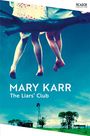 Mary Karr: The Liars' Club, Buch