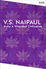 V. S. Naipaul: India: A Wounded Civilization, Buch