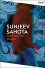 Sunjeev Sahota: Ours are the Streets, Buch