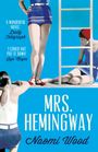 Naomi Wood: Mrs. Hemingway, Buch