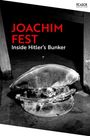 Joachim Fest: Inside Hitler's Bunker, Buch