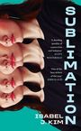 Titel "SUBLIMATION", Zitat: „A dazzling parable...“ von Scott Westerfeld. Kaleidoskopisches Bild von Frauengesicht.