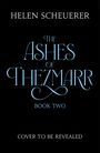 Helen Scheuerer: Untitled The Ashes of Thezmarr Book Two, Buch