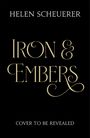 Helen Scheuerer: Iron & Embers, Buch