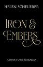 Helen Scheuerer: Iron & Embers, Buch