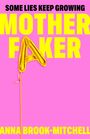 Anna Brook-Mitchell: Motherfaker, Buch