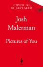 "Cover to be revealed", "Josh Malerman", "Pictures of You". Ein glühendes Logo unten, auf rotem Hintergrund.