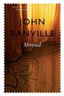 John Banville: Shroud, Buch