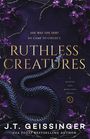 J. T. Geissinger: Ruthless Creatures, Buch