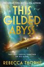 Rebecca Thorne: This Gilded Abyss, Buch