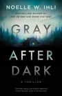 Noelle W. Ihli: Gray After Dark, Buch