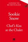 Sookie Snow: Chef's Kiss at the Chalet, Buch