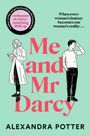 Alexandra Potter: Me and Mr. Darcy, Buch