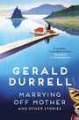 Gerald Durrell: Marrying Off Mother and Other Stories, Buch