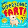 Text: "The Supersonic Fart!" Ein kleiner Hund guckt überrascht. Hintergrund in leuchtenden Farben, mit einem gelben Pfurz-Effekt.