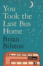 Brian Bilston: You Took the Last Bus Home, Buch