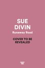 Sue Divin: Runaway Road, Buch