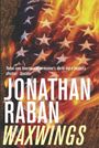 Cover mit Zitat von "Spectator". Titel: "Jonathan Raban Waxwings". Brennende US-Flagge im Hintergrund.