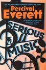 „Serious Music“ in schwarzen Buchstaben vor grafischem Muster. Oben steht „Percival Everett“ in Orange.
