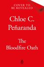 Text auf rotem Hintergrund: "Cover to be revealed. Chloe C. Peñaranda. The Bloodfire Oath." Unten ein kleines Logo mit "Bramble".