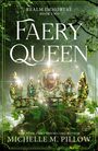 Michelle M Pillow: Faery Queen, Buch
