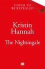 "Cover to be revealed. Kristin Hannah, The Nightingale." Roter Hintergrund mit einem kleinen weißen Logo unten.