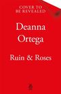 Text oben: "COVER TO BE REVEALED." Groß und weiß auf rotem Hintergrund. Unten der Name "Deanna Ortega" und Titel "Ruin & Roses".