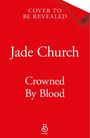 Text: "COVER TO BE REVEALED", "Jade Church", "Crowned By Blood". Logo: Bramble. Hintergrund rot.