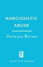 Vanessa Reiser: Narcissistic Abuse, Buch