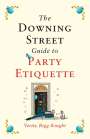 Verity Bigg-Knight: The Downing Street Guide to Party Etiquette, Buch