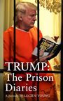 Lucien Young: Trump: The Prison Diaries, Buch