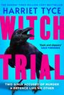 Harriet Tyce: Witch Trial, Buch