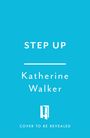 Katherine Walker: Step Up, Buch