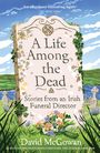 David Mcgowan: A Life Among the Dead, Buch