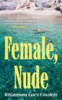 Rhiannon Lucy Cosslett: Female, Nude, Buch
