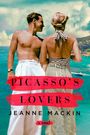 Jeanne Mackin: Picasso's Lovers, Buch