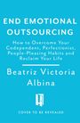 Beatriz Victoria Albina: End Emotional Outsourcing, Buch