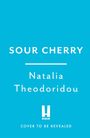 Natalia Theodoridou: Sour Cherry, Buch