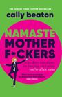 Cally Beaton: Namaste Motherf*ckers, Buch