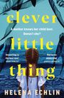 Helena Echlin: Clever Little Thing, Buch