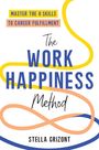 Stella Grizont: The Work Happiness Method, Buch